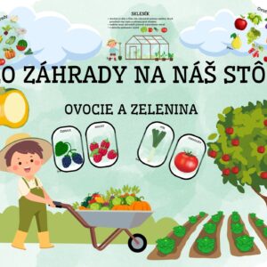 Zo záhrady na náš stôl-ovocie a zelenina